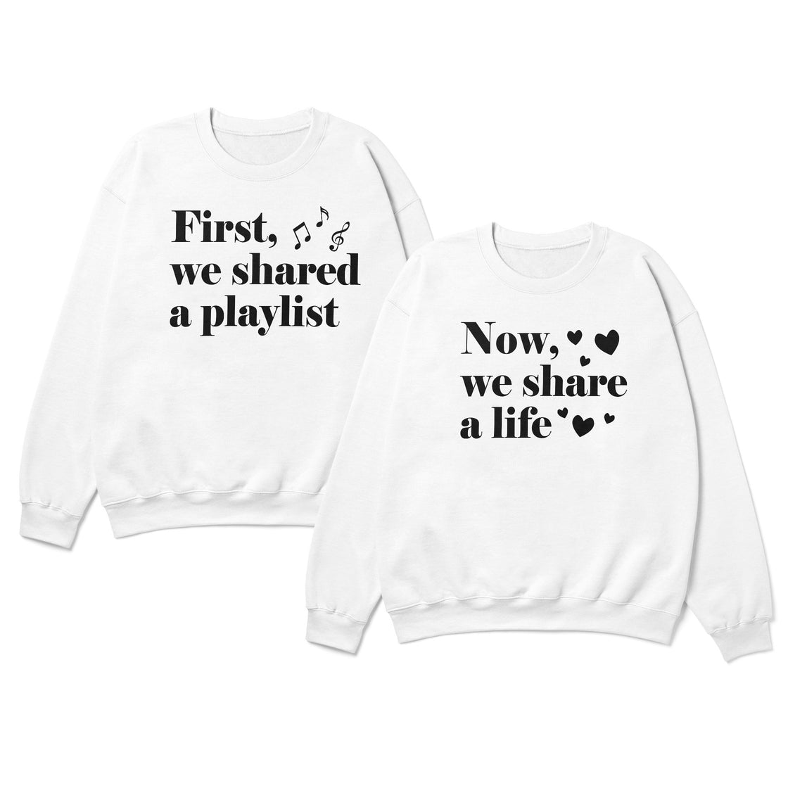 First We Share a Playlist & Now, We Share a Life β Matching Couple Set That Says It All Without Words