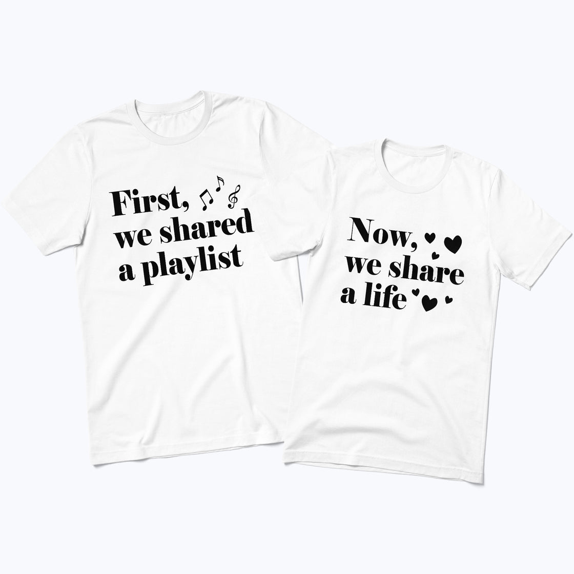 First We Share a Playlist & Now, We Share a Life β Matching Couple Set That Says It All Without Words