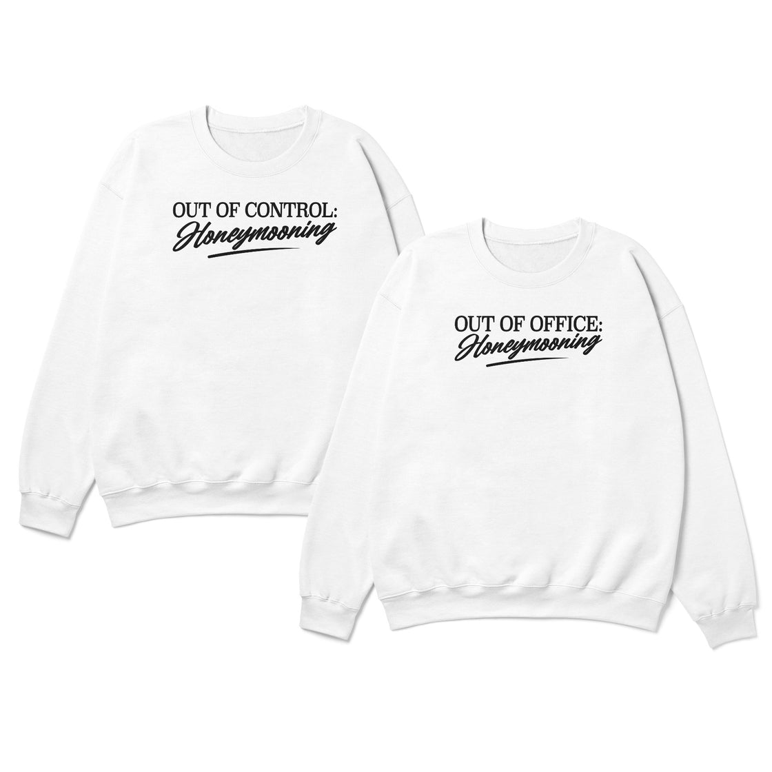 Out of Control & Out of Office β Honeymooning | Matching Couple Combo