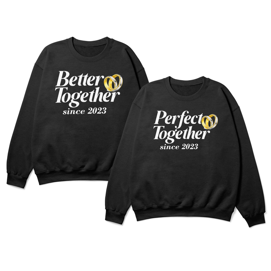 Better Together Since 2023 & Perfect Together Since 2023 - Matching Outfit for Couples