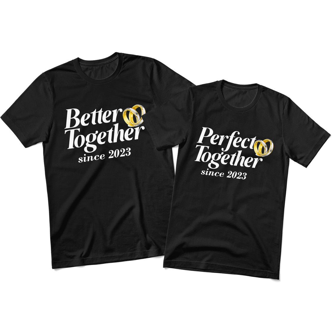 Better Together Since 2023 & Perfect Together Since 2023 - Matching Outfit for Couples