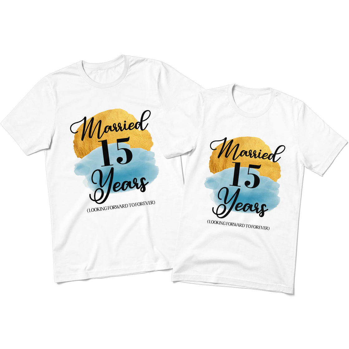 Married 15 Years Looking Forward to Forever β Celebrating 15 Years Together β Matching Outfit for Couples