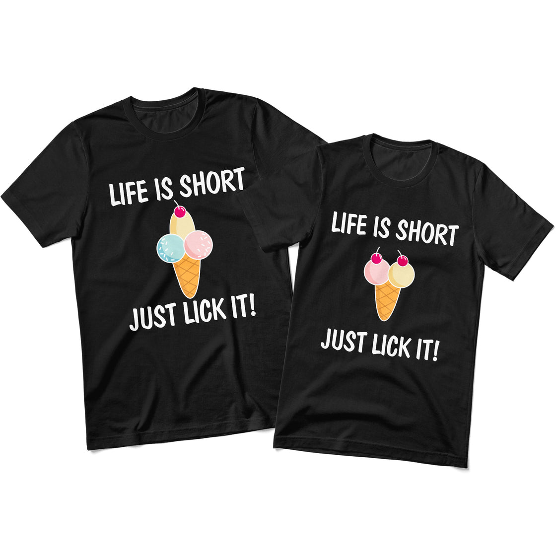 Life is Short Just Lick it! - Funny Matching Duo for Couples Who Know