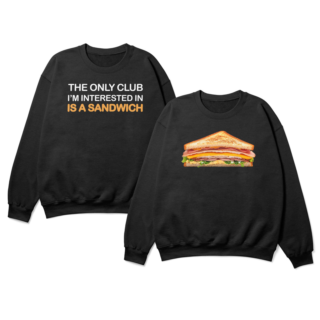 The Only Club I’m Interested in is a Sandwich – Funny Couple Shirts for Food Lovers 🥪💬