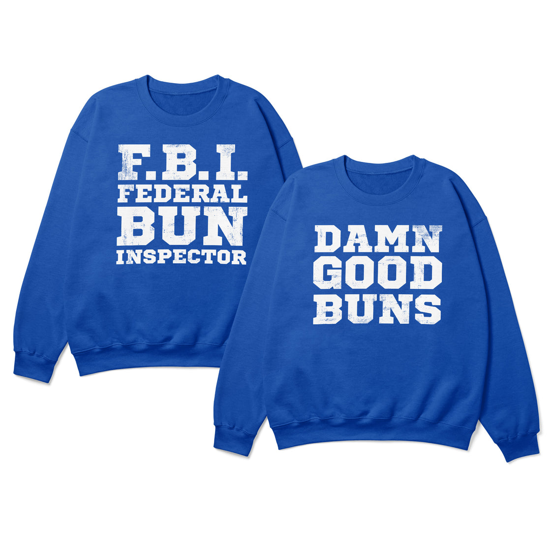 F.B.I. Federal Bun Inspector & Damn Good Buns β Funny Matching Couple Shirts