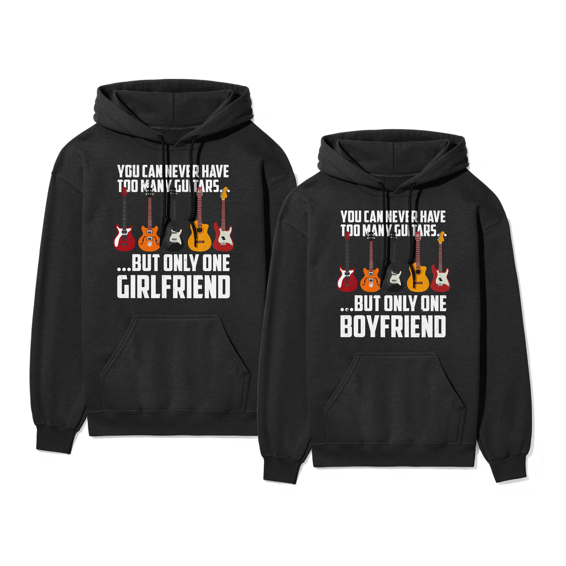 You Can Never Have Too Many Guitars... But Only One Girfliend / Boyfriend β Matching Tees for Couples with Big Vibes