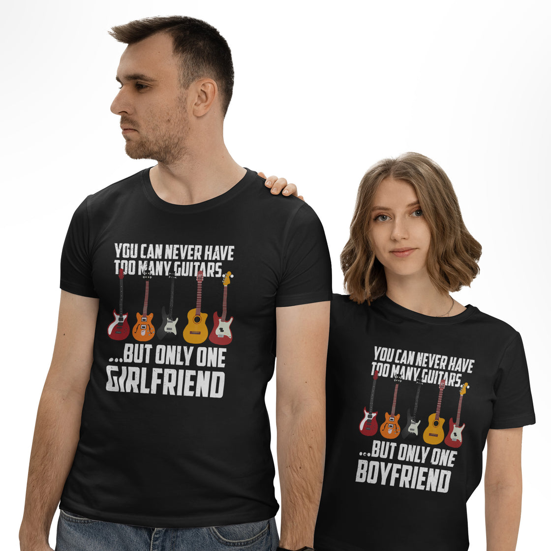 You Can Never Have Too Many Guitars... But Only One Girfliend / Boyfriend β Matching Tees for Couples with Big Vibes