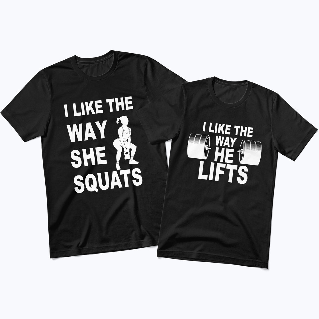 I Like the Way She Squats & I Like the Way He Lifts – Matching Workout Tees for Fitness Lovers