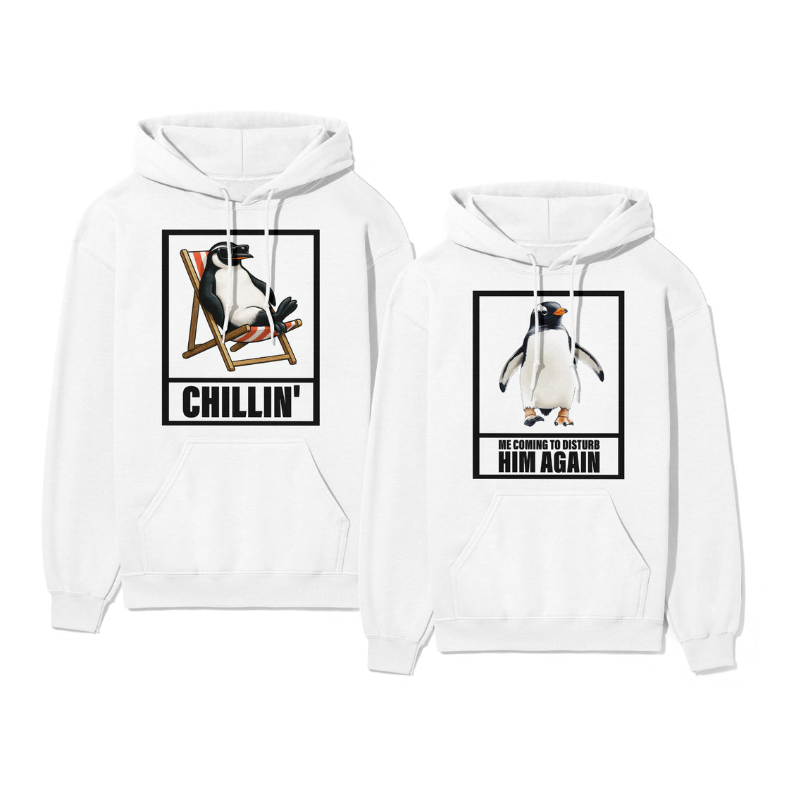Chillin’ & Me Coming To Disturb Him Again – Funny Matching Outfit for Playful Couples