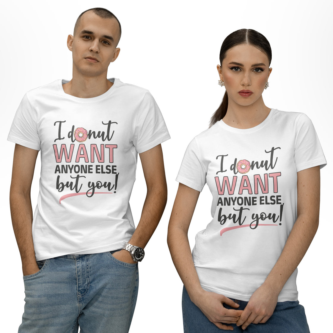 I Donut Want Anyone Else But You! – Cute Matching Set for Couples with a Sweet Tooth