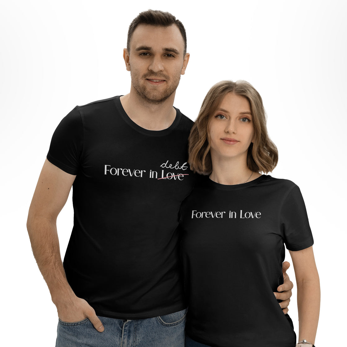 Forever in Love & Forever in Debt – Funny Couple Matching Set with a Twist