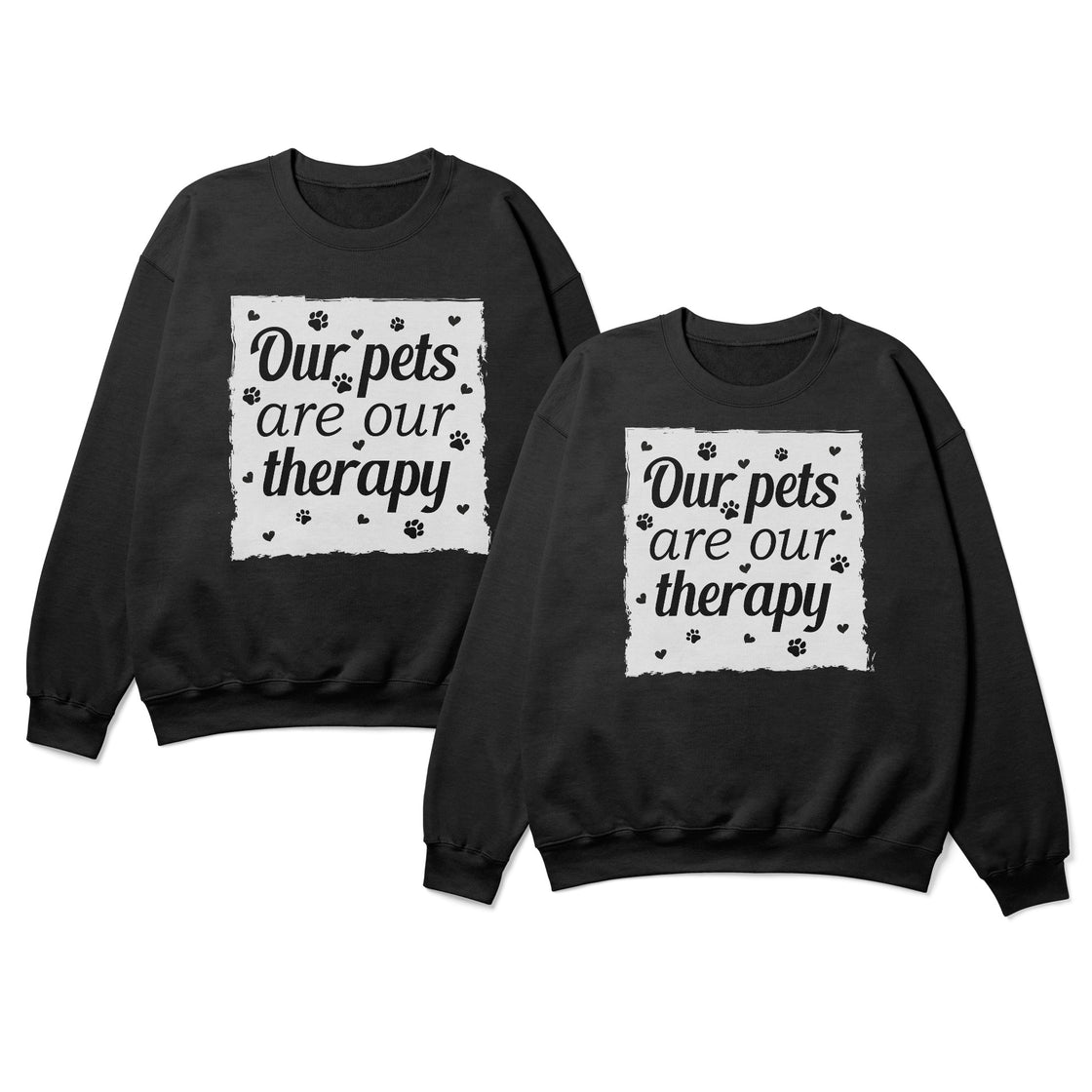Our Pets Are Our Therapy – Matching Clothes That Say 'We Belong Together'