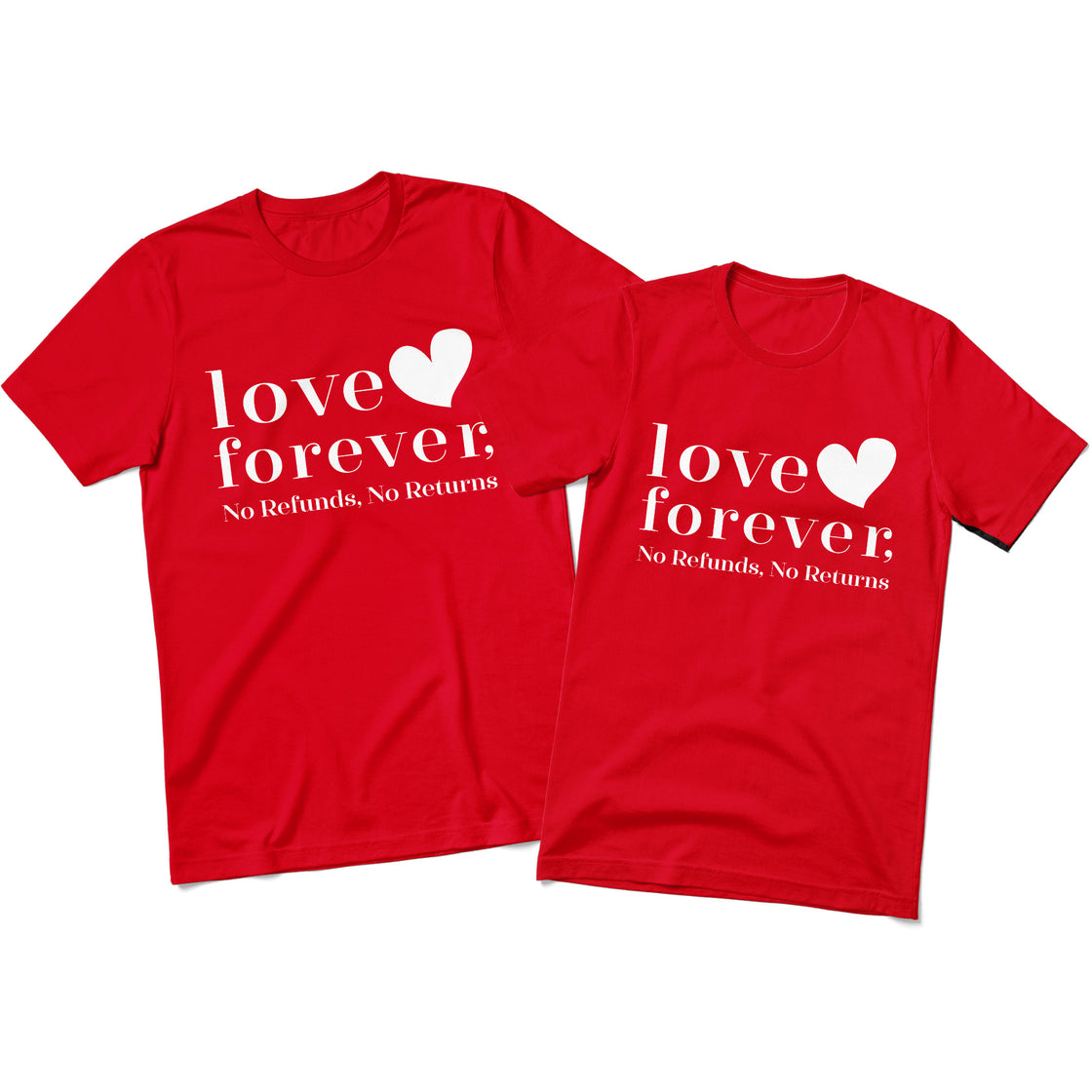 Love Forever, No Refunds, No Returns – Couple Matching Set
