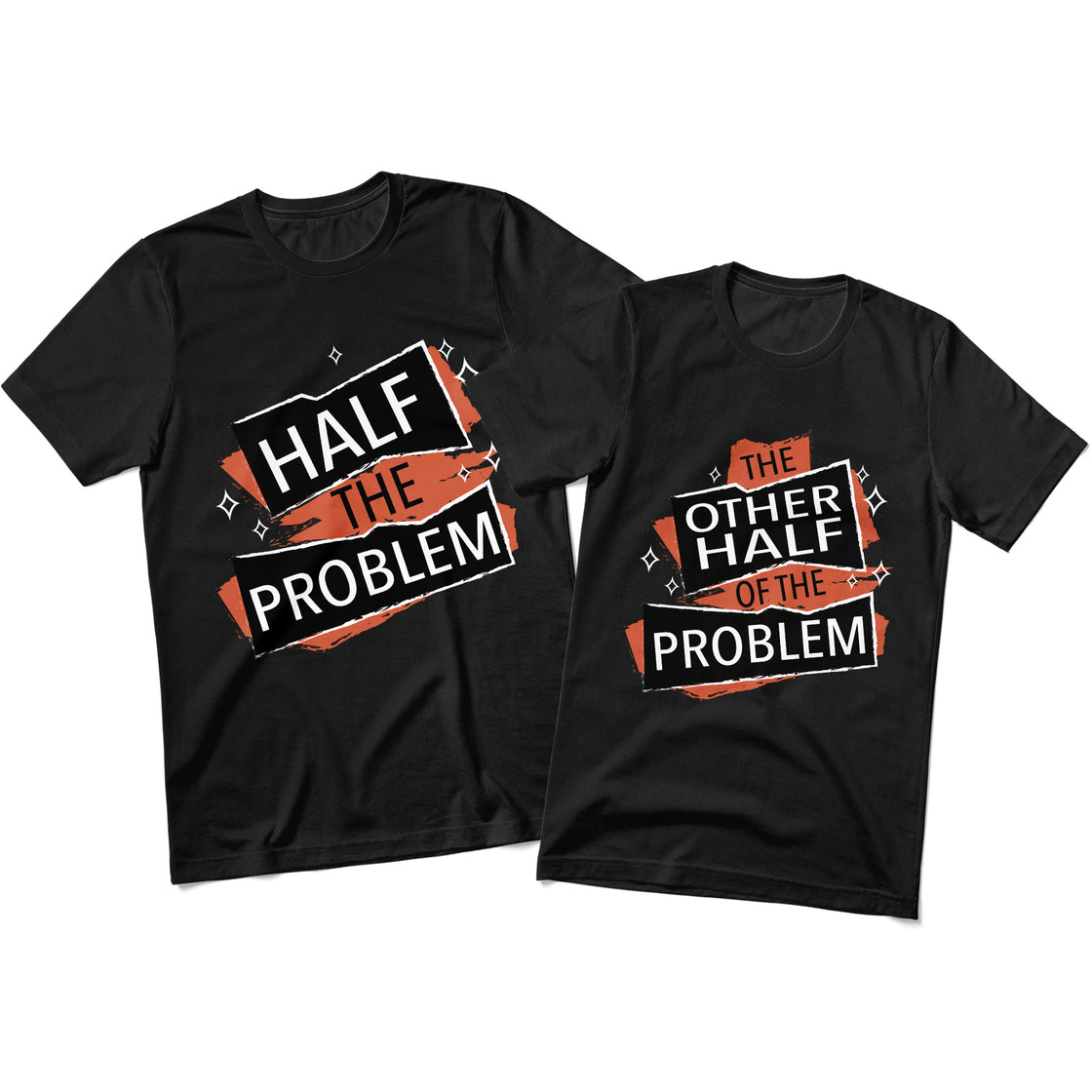 Half the Problem & the Other Half of the Problem – Funny Matching Set for Couples