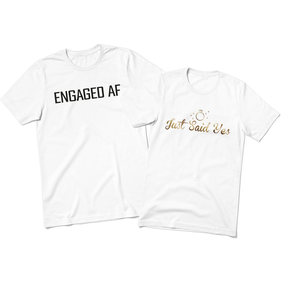 Engaged AF & Just Said Yes - Matching Set for Couples Ready to Celebrate Their Big Moment