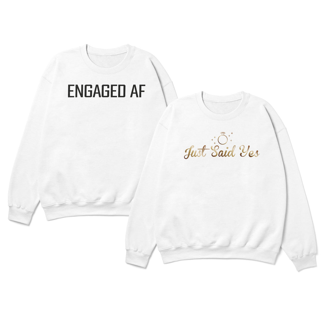 Engaged AF & Just Said Yes - Matching Set for Couples Ready to Celebrate Their Big Moment