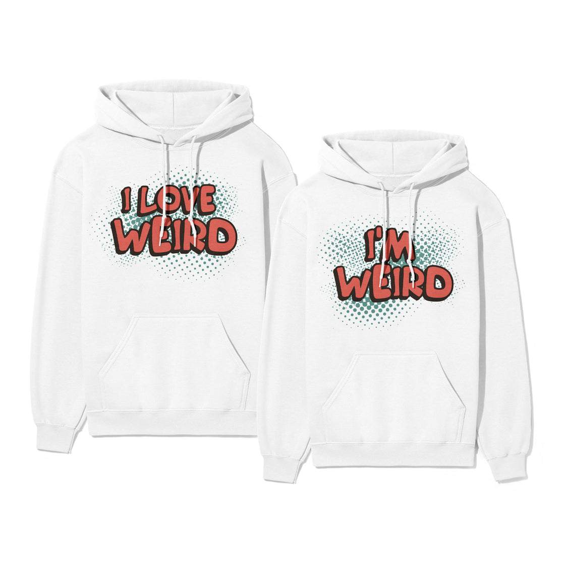 I Love Weird & I'm Weird – Funny Matching Set for Couples