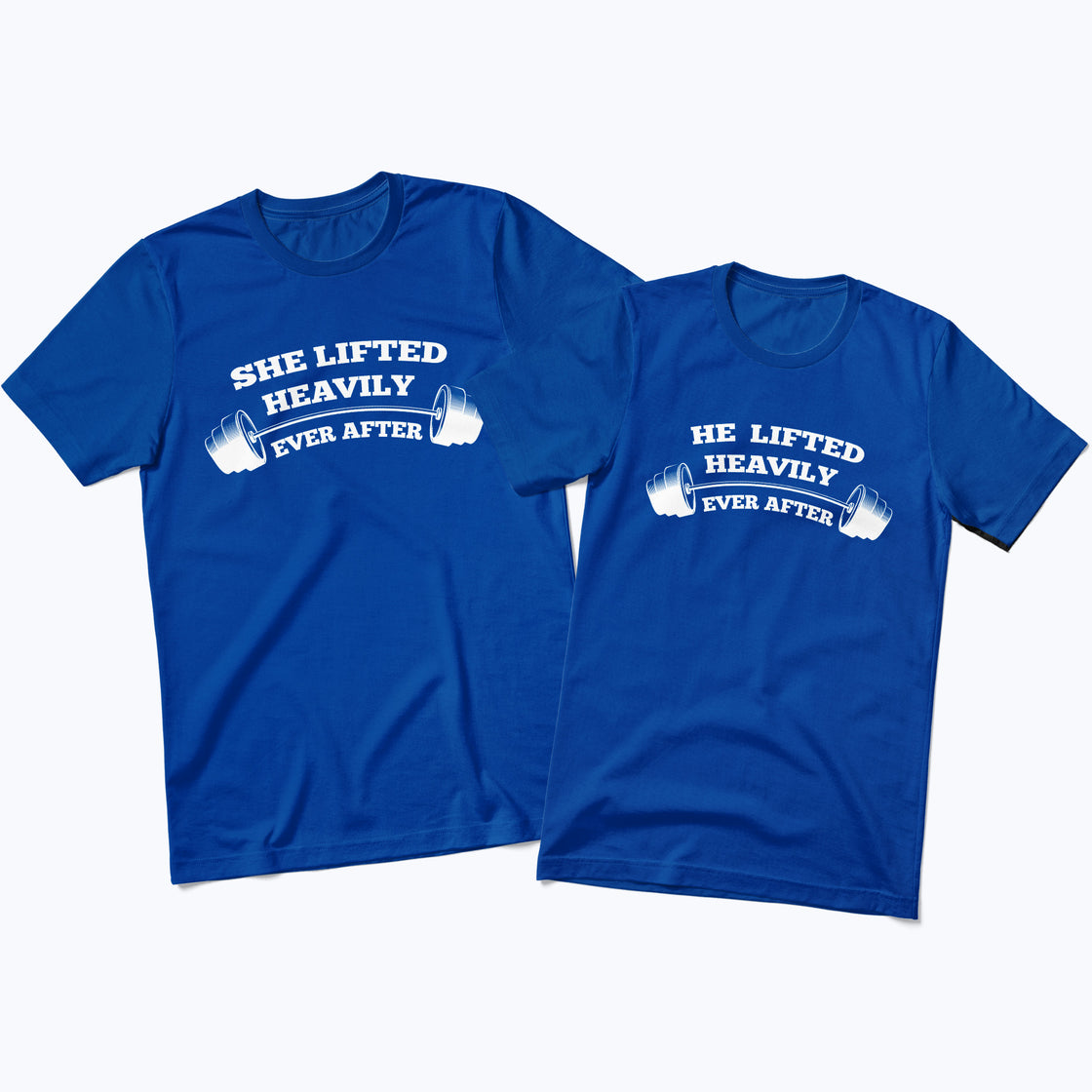He Lifted Heavily Ever After & She – Couple Matching Look for Fitness Lovers