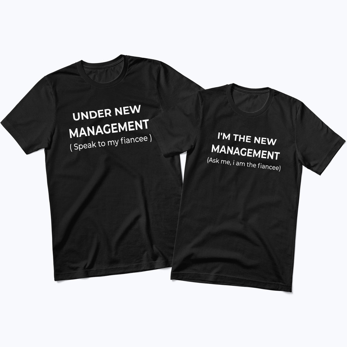 Under New Management (Speak to My Finance) & I'm the New Management ( Ask Me, I'm the Finance) – Matching Set for Engaged Couples