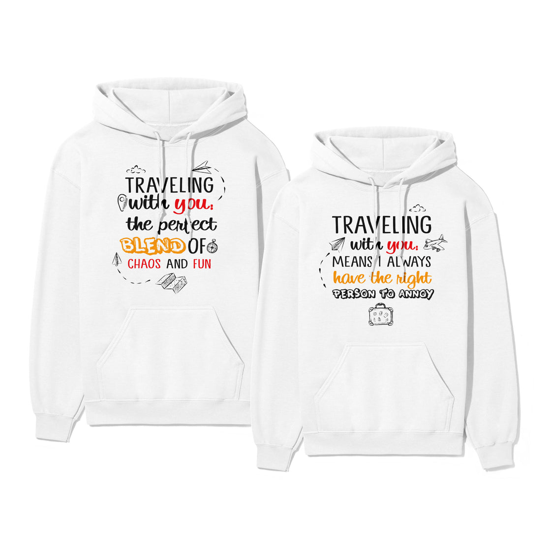 Traveling with You, the Perfect Blend of Chaos and Fun & Traveling with You, Means I Always Have the Right Person to Annoy  – Funny Matching Set for Couples Who Love Adventures