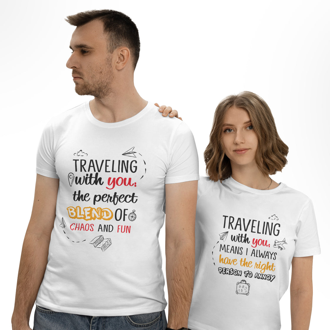 Traveling with You, the Perfect Blend of Chaos and Fun & Traveling with You, Means I Always Have the Right Person to Annoy  – Funny Matching Set for Couples Who Love Adventures