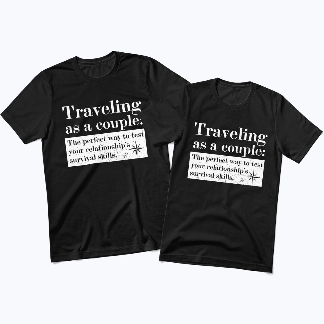 Traveling as a couple: The perfect way to test your relationship’s survival skills – Funny Matching Outfit for His & Hers Moments