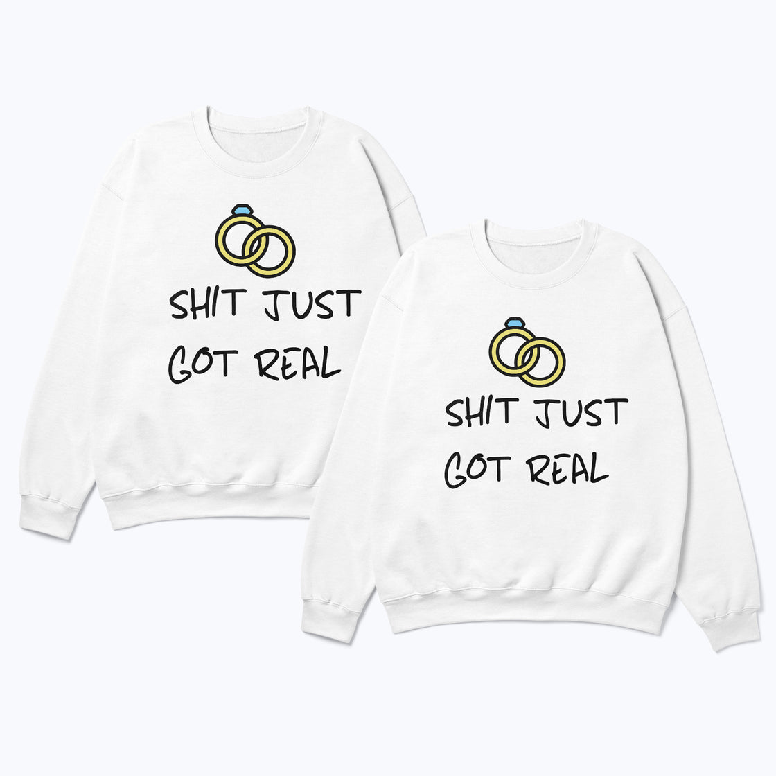 Shit Just Got Real – Matching Tees for Bride and Groom